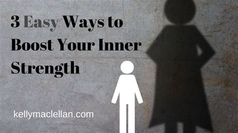 3 Easy Ways To Boost Your Inner Strength Inner Strength Strength