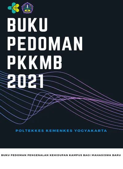 BUKU PEDOMAN PENGENALAN KEHIDUPAN KAMPUS BAGI PESERTA PKKMB PERIODE