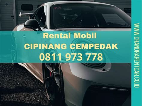 Rental Mobil Cipinang Cempedak Pilihan Terbaik Untuk Perjalanan