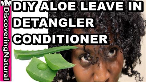 DIY Aloe Vera Leave In Conditioner And Detangler 2 Quick MOISTURIZED