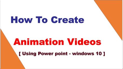 How To Create Animation Videos Using Power Point In Windows 10 Hemuyuva Youtube