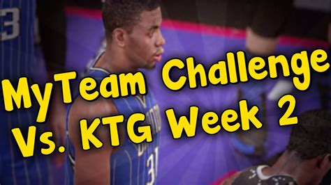 Nba 2k16 Myteam Vs Ktg Challenge Ep 2 Youtube