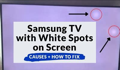 Samsung Tv With White Spots On Screen Causes And Fix Techprofet