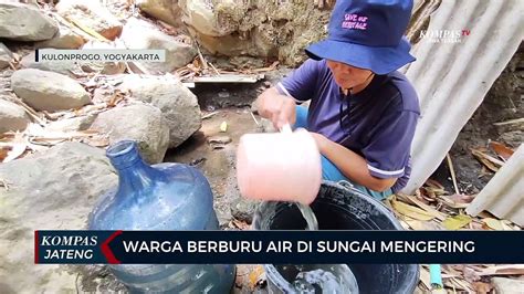 Warga Kulon Progo Berburu Air Di Sungai Mengering Video Dailymotion