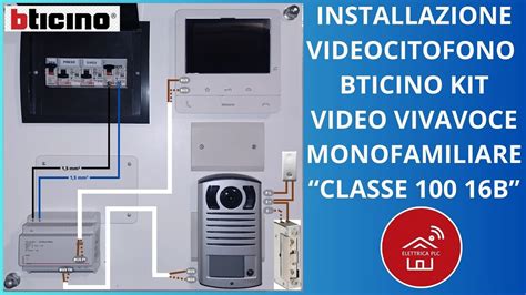 27 INSTALLAZIONE VIDEOCITOFONO BTICINO KIT VIDEO VIVAVOCE MONOFAMIARE