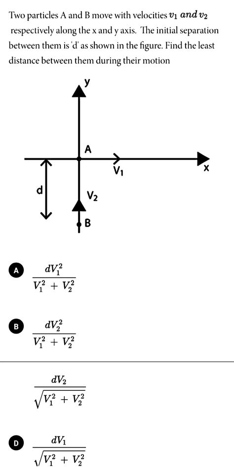 Two Particles A And B Move With Velocities V1 And V2 Respectively Along