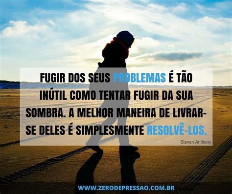 Frases Motivacionais Para Combater A Depress O Zero Depressao