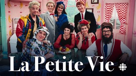 La Petite Vie Ici Toutv