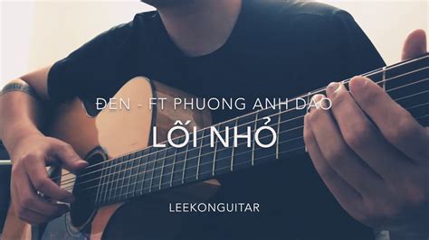 Đen LỐi NhỎ Guitar Cover Youtube