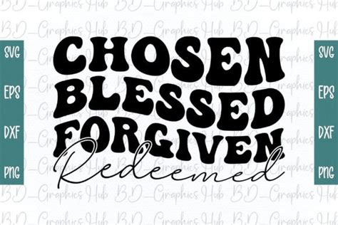 Chosen Blessed Forgiven Redeemed Retro S Graphic By Bd Graphics Hub