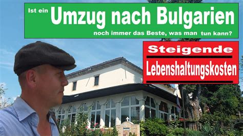 Ist Ein Umzug Nach Bulgarien Noch Immer Das Beste Was Man Tun Kann