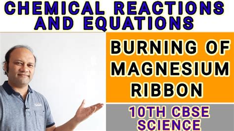 Magnesium Ribbon Burning 10 Cbse Youtube