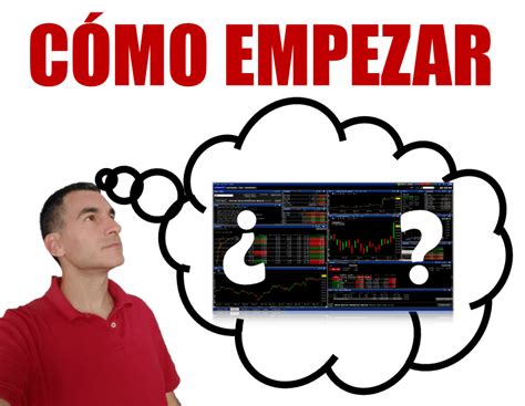 C Mo Empezar En El Trading Pasos