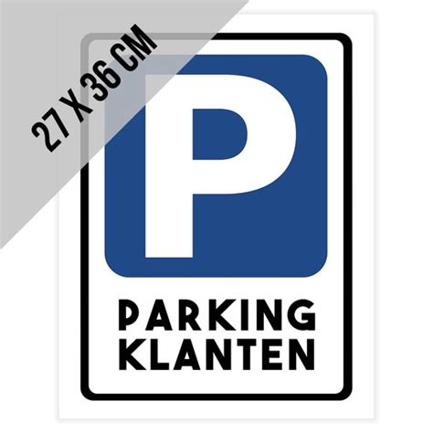 Pictogram bord Parking klanten 27 x 36 cm Parkeren Cliënteel