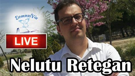 Nelu Retegan Pe Calea Domnului Nu Sunt Scurtaturi LIVE 06 01 2023