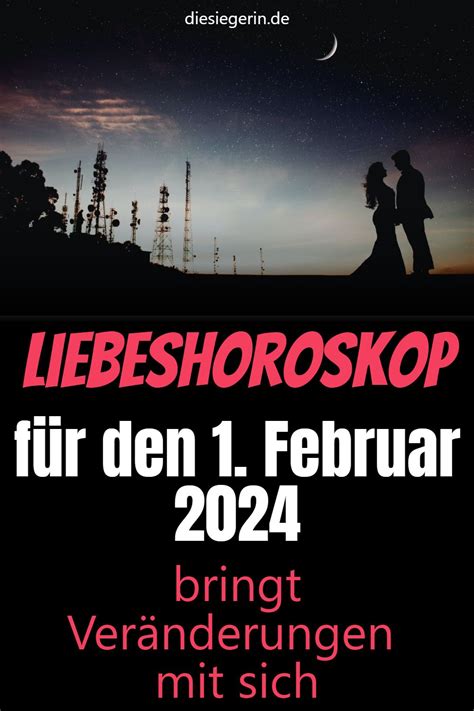 Liebeshoroskop für den 1 Februar 2024 bringt Veränderungen mit sich