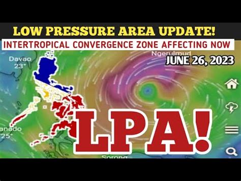 LOW PRESSURE AREA UPDATE JUNE 26 2023 WEATHER UPDATE TODAY PAGASA