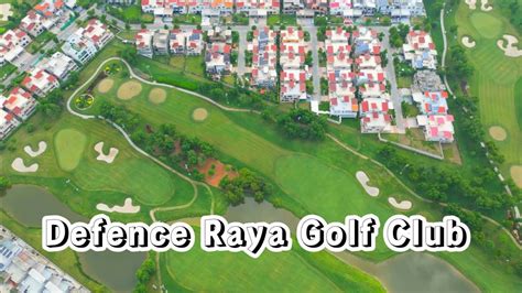 Defence Raya Golf And Country Club Lahore Youtube