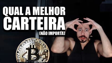 Qual A Melhor Mais Segura Carteira De Bitcoin Para Iniciantes Youtube