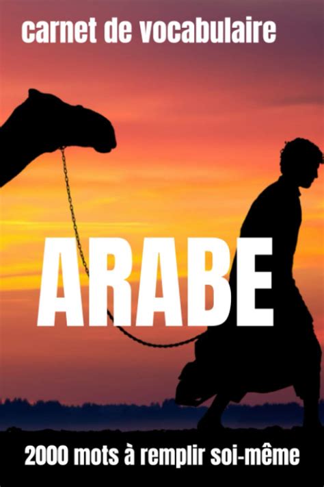 Buy Carnet De Vocabulaire Arabe Traduction Francais Arabe J Apprends L