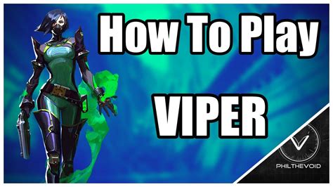 How To Play Viper Valorant Guide Youtube