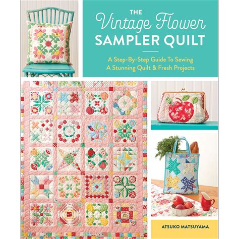 The Vintage Flower Sampler Quilt Book