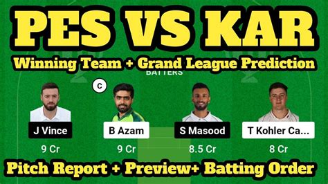 PES VS KAR Dream11 Prediction Today PES VS KAR Dream11 Prediction