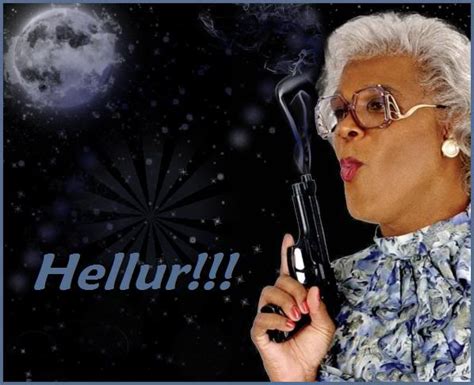 Hallelujah Funny Madea Pic Quotes. QuotesGram