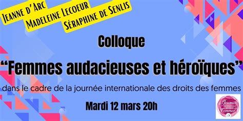 Colloque Femmes Audacieuses Et H Ro Ques Nouvelle Acropole Rouen