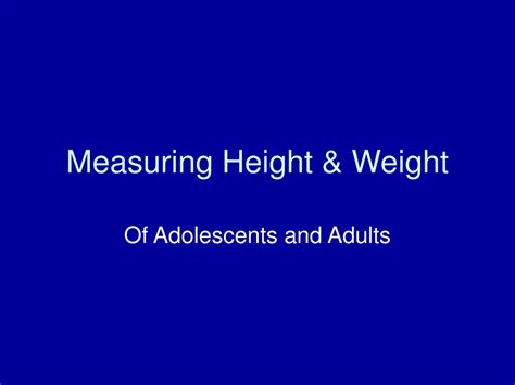 Ppt Measuring Height And Weight Powerpoint Presentation Free Download Id 9205386