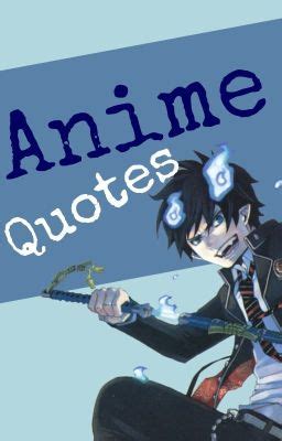 Anime Quotes - Koyomi Araragi (Bakemonogatari) - Wattpad