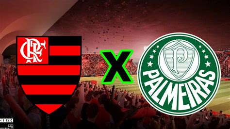 Flamengo X Palmeiras Ao Vivo Em Hd Youtube