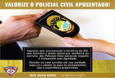 SINPOL MS Sinpol MS lança campanha Valorize o Policial Civil Aposentado