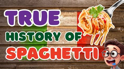 The Twirly Tale Of Spaghetti Who Invented Spaghetti China Or Italy 🍝🍝🍝 Youtube