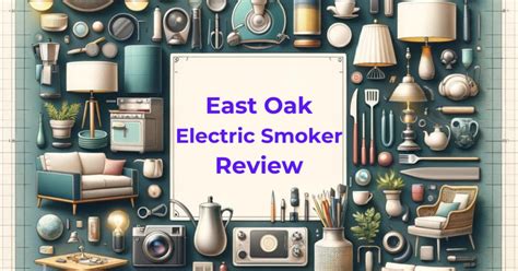 East Oak 30 Electric Smoker Review