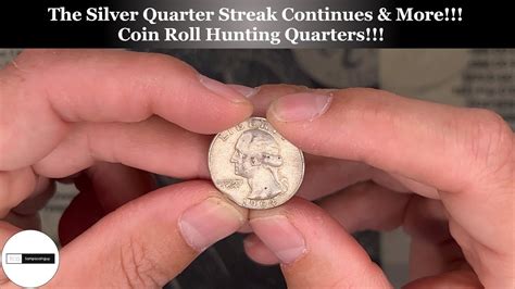 The Silver Quarter Streak Continues More Coin Roll Hunting