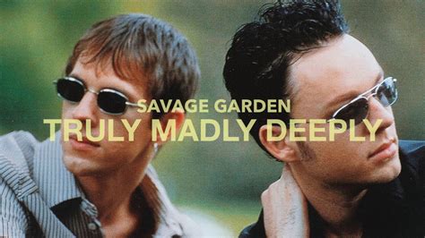 Savage Garden Truly Madly Deeply Official Audio Youtube