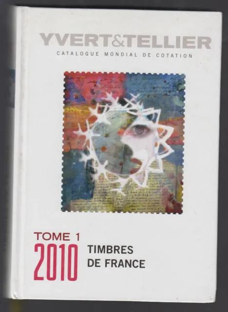 Catalogue Yvert Et Tellier Timbres De France Tome Eur