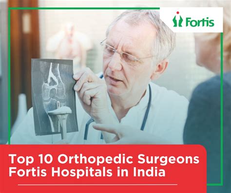 Top 10 Orthopedic Surgeons Of Fortis Hospitals In India