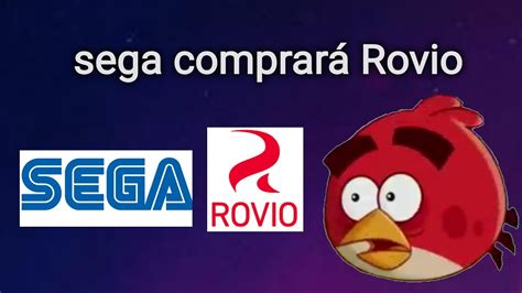 Ltima Hora Sega Quiere Comprar Rovio Youtube