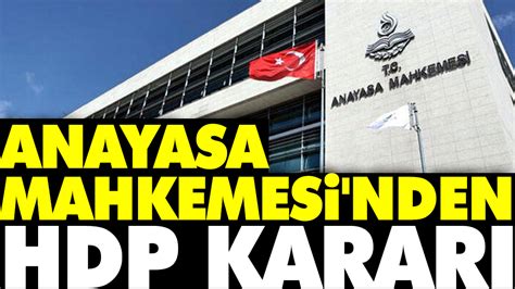 Anayasa Mahkemesi nden HDP kararı