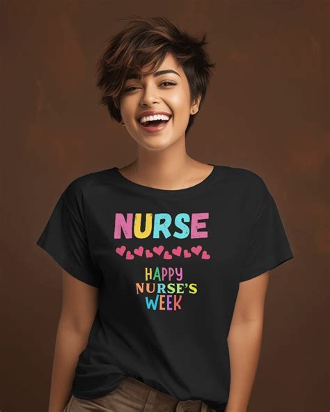 Nurses Week T Shirt Celebrate Nurse Tshirt Nurse Practitioner Tee