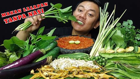 MAKAN SAMBEL TERASI FULL PAKE LALAPAN MENTAH JENGKOL PETE TERONG TIMUN