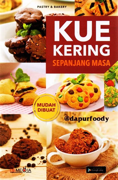 Buku Resep Kue Kering Yang Buat Lebaranmu Di Rumah Makin Lezat