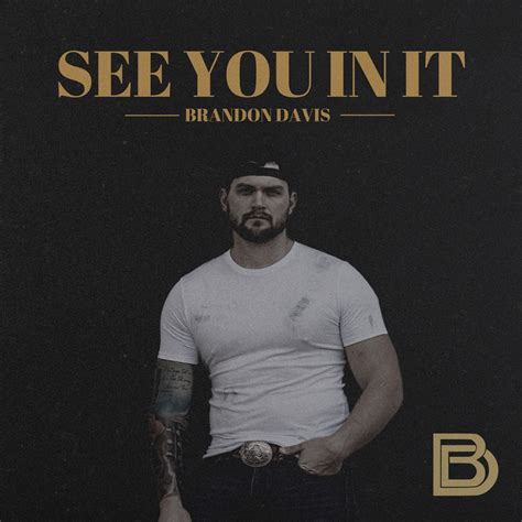 See You In It Single Album By Brandon Davis Apple Music