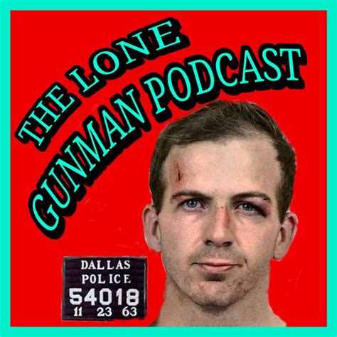 The Lone Gunman Podcast