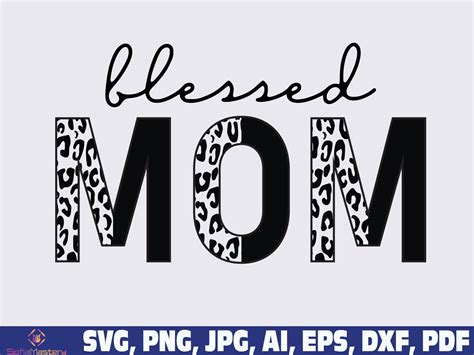 Blessed Mom Half Leopard Print Png Svg Mom Svg Png Mom Svg Mom