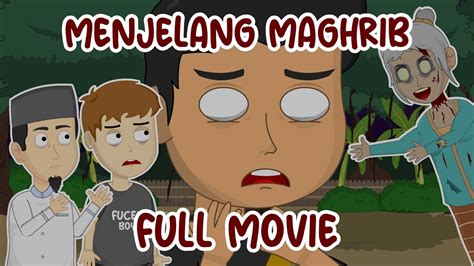 Menjelang Maghrib Full Movie Animasi Horor Youtube