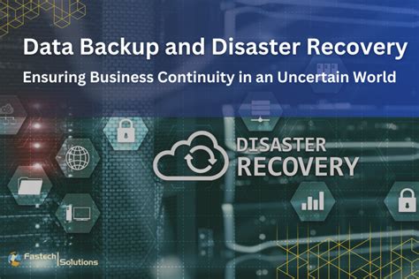 Data Backup And Disaster Recovery Ensuring Business Continuity In An