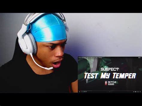 Active Gxng Suspect Test My Temper Music Video Pressplay Ops Reaction